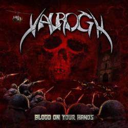 Valrogh : Blood on Your Hands